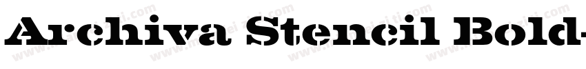 Archiva Stencil Bold字体转换